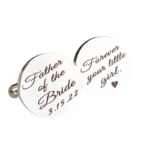 Engraved Father of the Bride Forever Your Little Girl, Wedding Date Silver Round Cufflinks for Dad Gift from Daughter